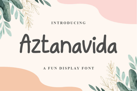 Aztanavida: A Display Font That Elevates Campaign Visuals with Personality