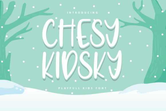 Chesy Kidsky: A Playful Display Font for Modern Editorial Design
